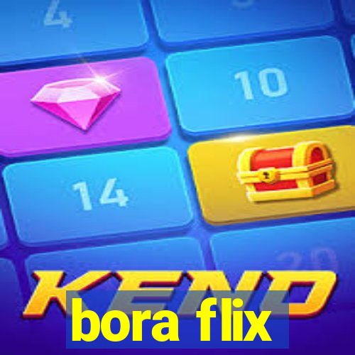 bora flix